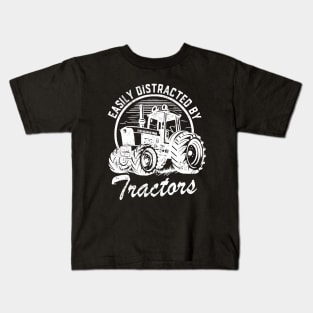 Easily Distracted By Tractors Tractor Driver Kids T-Shirt